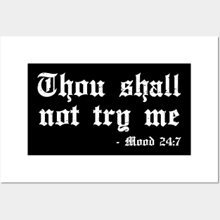 thou shall not try me Posters and Art